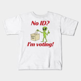 No ID? I'm voting! Kids T-Shirt